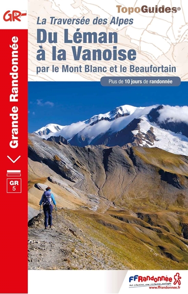 Du Léman à la Vanoise par le Mont Blanc et le Beaufortain